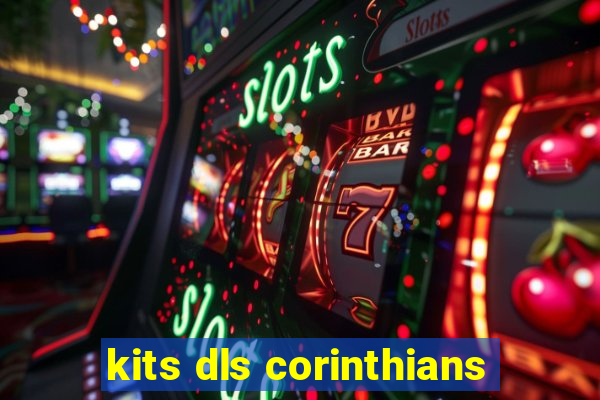 kits dls corinthians